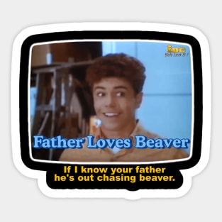 Father Loves Beaver Sticker